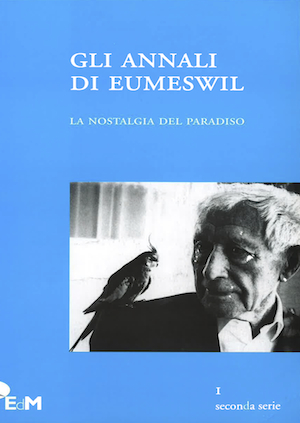Gli Annali di Eumeswil 2010: Nostalgia del Paradiso
