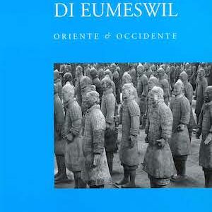 Gli Annali di Eumeswil 2011: Oriente ed Occidente