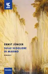 Sulle scogliere di marmo - Ernst Jünger